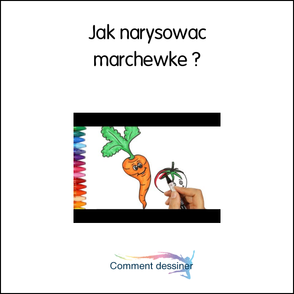 Jak narysować marchewkę